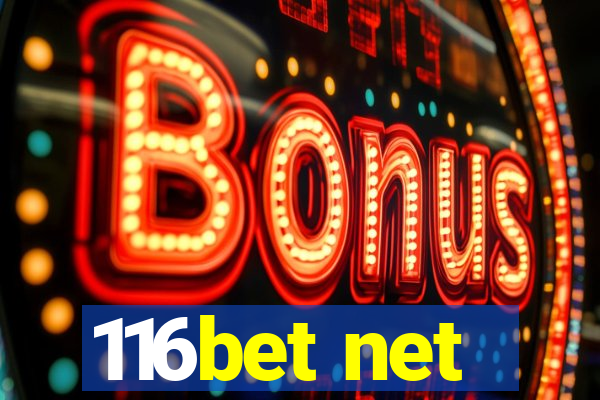 116bet net